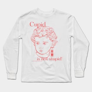 Cupid is not stupid be kind, listen to your heart Long Sleeve T-Shirt